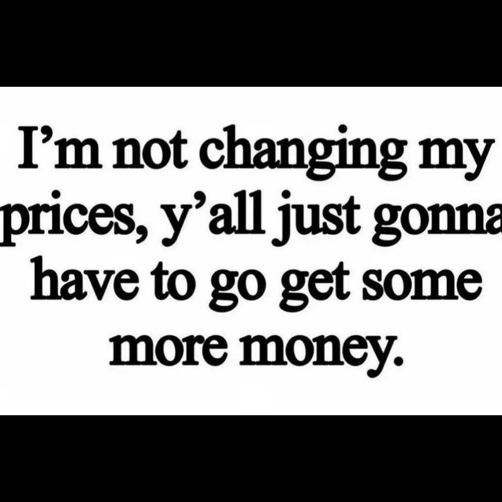Please stop making ridiculous offers, it’s a waste of your time.